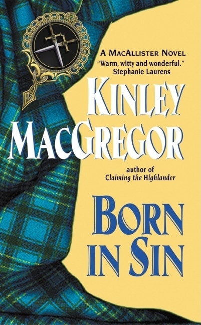 Born In Sin by Kinley MacGregor, Mass Market Paperback | Indigo Chapters