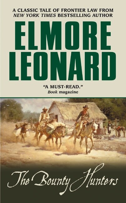 The Bounty Hunters by Elmore Leonard, Mass Market Paperback | Indigo Chapters