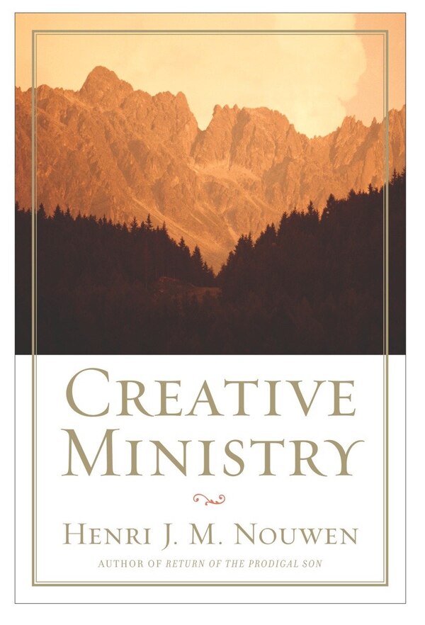 Creative Ministry by Henri J. M. Nouwen, Paperback | Indigo Chapters