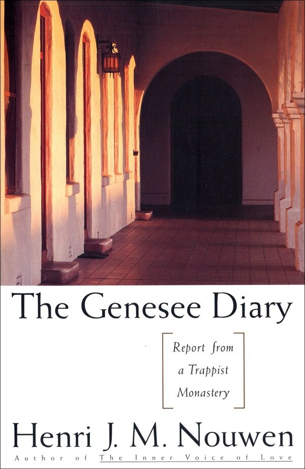 The Genesee Diary by Henri J. M. Nouwen, Paperback | Indigo Chapters