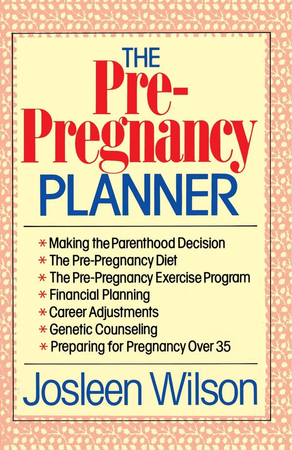 The Pre-Pregnancy Planner by Josleen Wilson, Paperback | Indigo Chapters