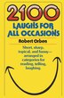 2100 Laughs For All Occasions by Robert Orben, Paperback | Indigo Chapters