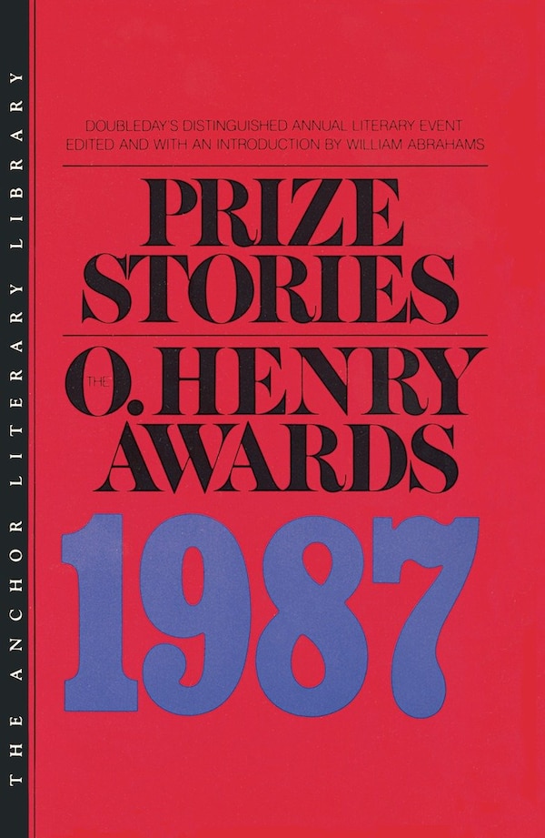Prize Stories 1987 by William Abrahams, Paperback | Indigo Chapters