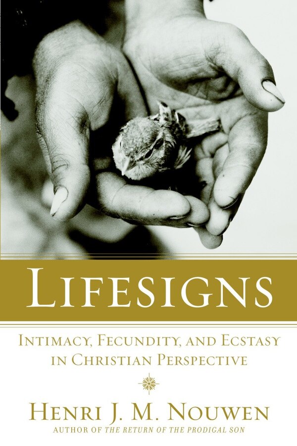 Lifesigns by Henri J. M. Nouwen, Paperback | Indigo Chapters