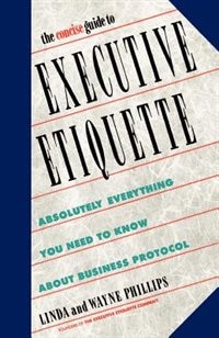 The Concise Guide To Executive Etiquette by Linda Phillips, Paperback | Indigo Chapters