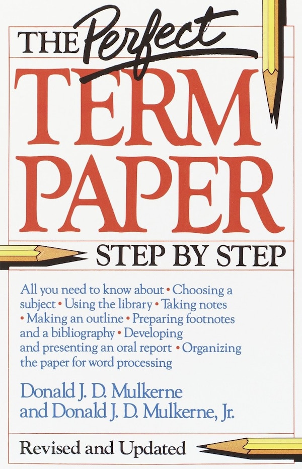 The Perfect Term Paper by Donald Mulkerne, Paperback | Indigo Chapters