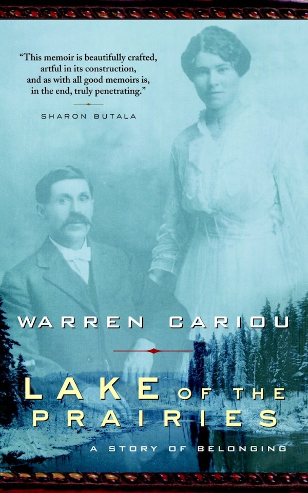 Lake of the Prairies by Warren Cariou, Paperback | Indigo Chapters