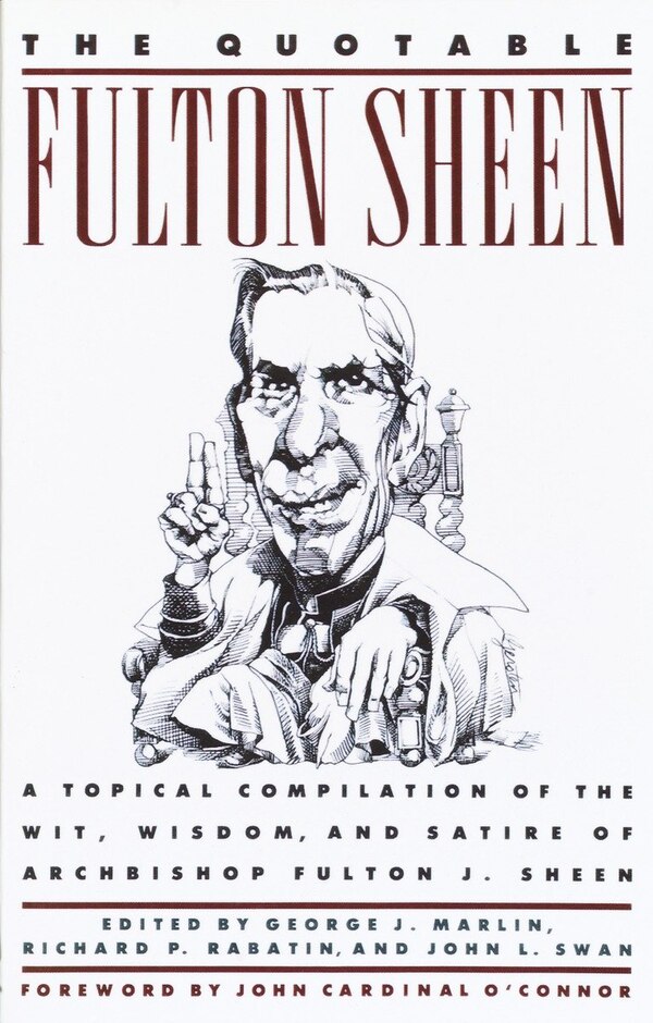 The Quotable Fulton Sheen, Paperback | Indigo Chapters