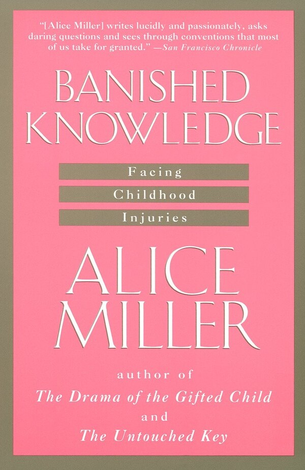 Banished Knowledge by Alice Miller, Paperback | Indigo Chapters