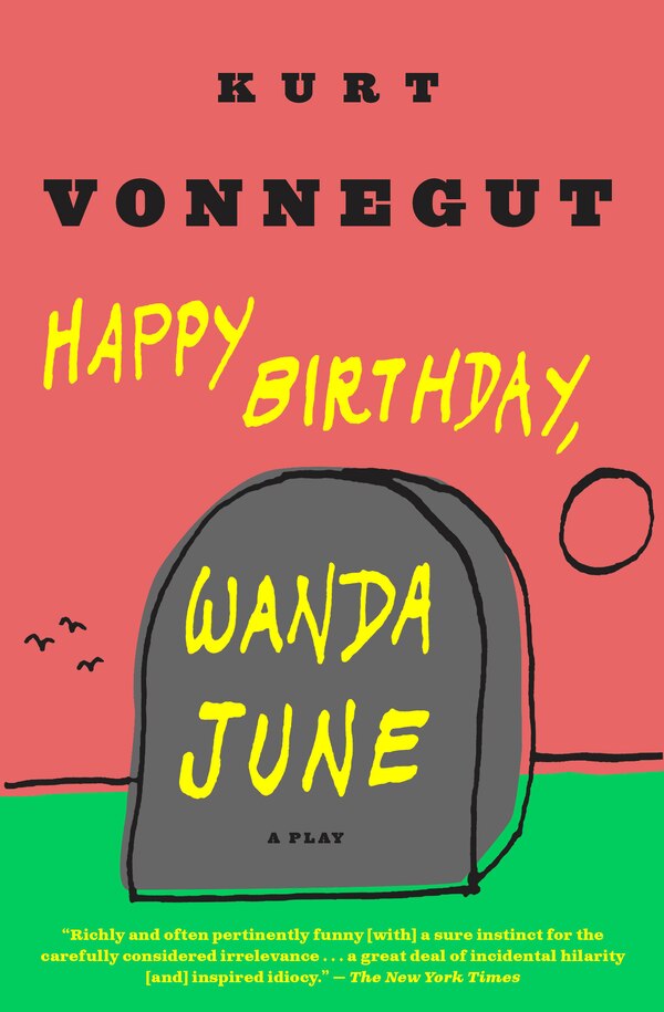 Happy Birthday Wanda June by Kurt Vonnegut, Paperback | Indigo Chapters