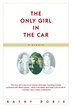The Only Girl in the Car by Kathy Dobie, Paperback | Indigo Chapters