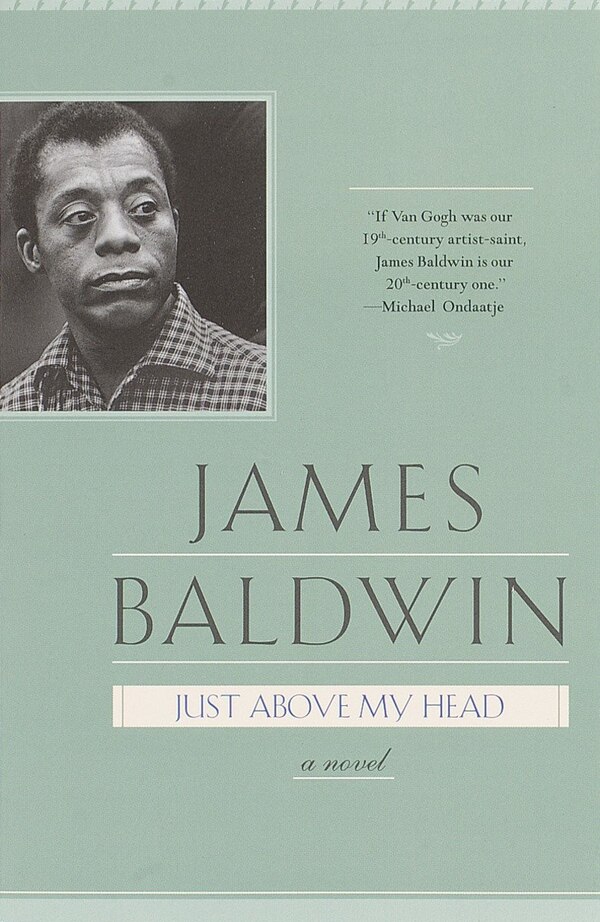 Just Above My Head by James Baldwin, Paperback | Indigo Chapters