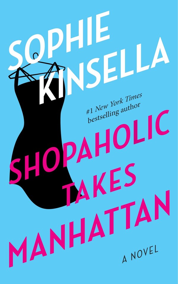 Shopaholic Takes Manhattan by Sophie Kinsella, Paperback | Indigo Chapters