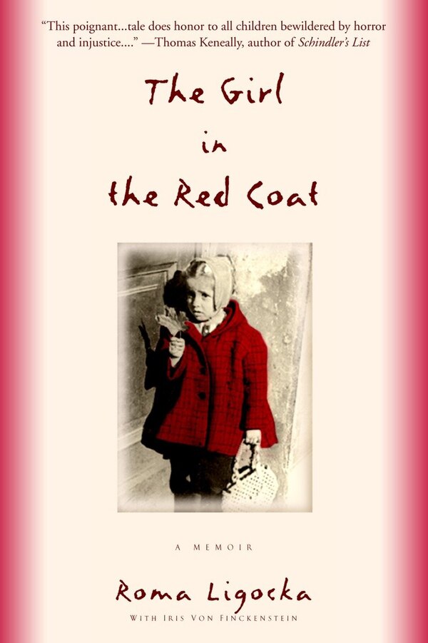 The Girl in the Red Coat by Roma Ligocka, Paperback | Indigo Chapters