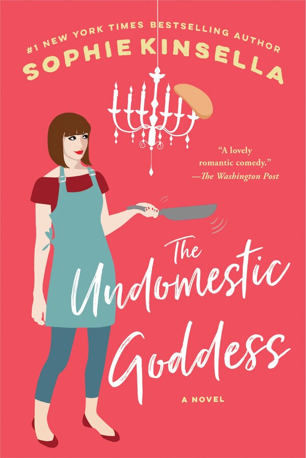 The Undomestic Goddess by Sophie Kinsella, Paperback | Indigo Chapters