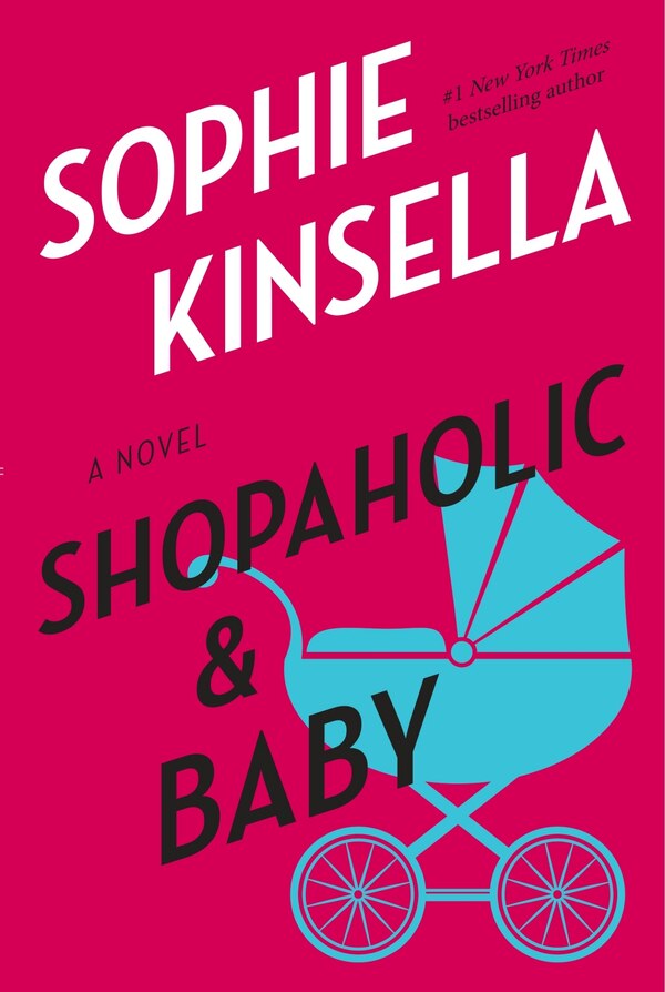 Shopaholic & Baby by Sophie Kinsella, Paperback | Indigo Chapters