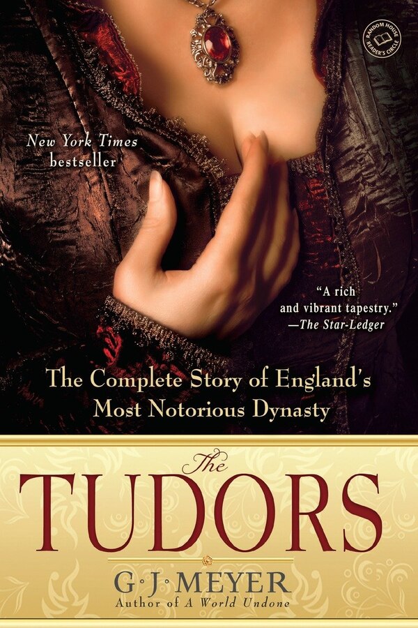 The Tudors by G. J. Meyer, Paperback | Indigo Chapters