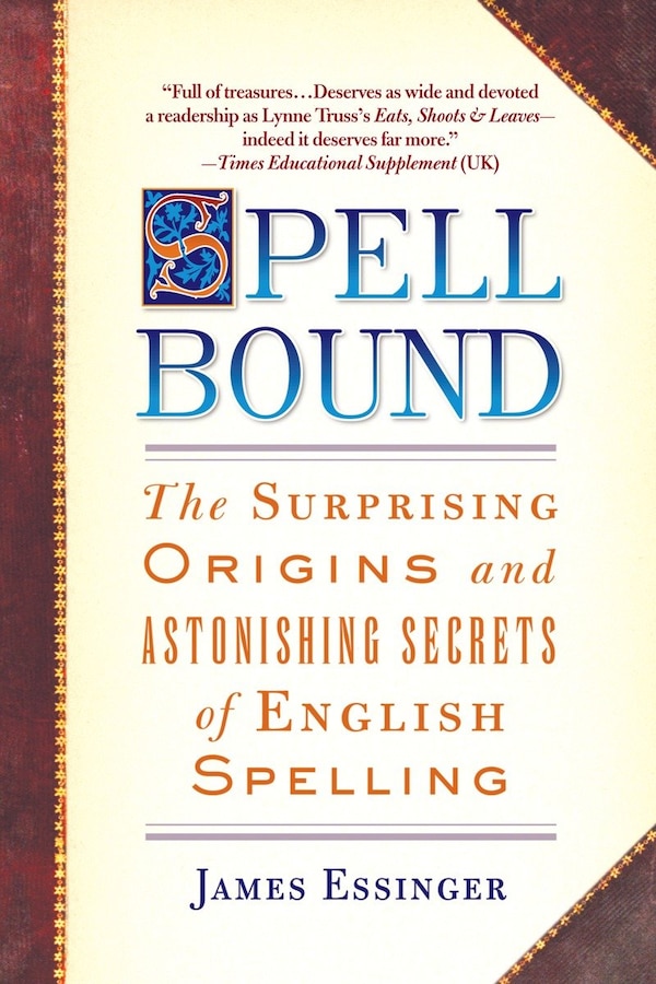 Spellbound by James Essinger, Paperback | Indigo Chapters