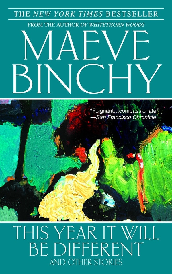 This Year It Will Be Different by Maeve Binchy, Paperback | Indigo Chapters