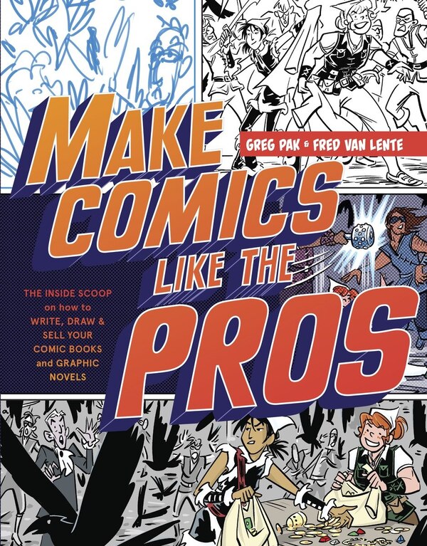 Make Comics Like The Pros by Greg Pak, Paperback | Indigo Chapters