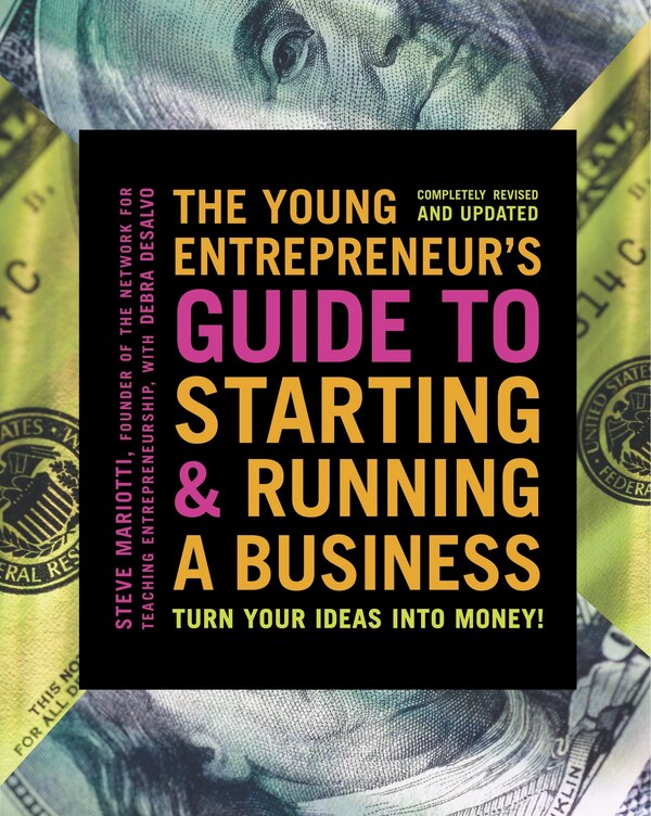 The Young Entrepreneur's Guide To Starting And Running A Business by Steve Mariotti, Paperback | Indigo Chapters