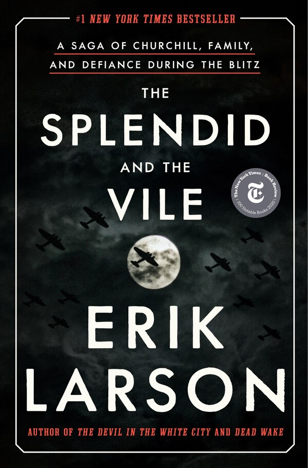 The Splendid And The Vile by Erik Larson, Hardcover | Indigo Chapters