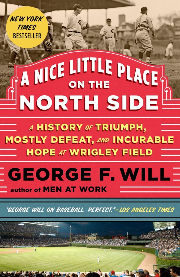 A Nice Little Place On The North Side by George Will, Paperback | Indigo Chapters