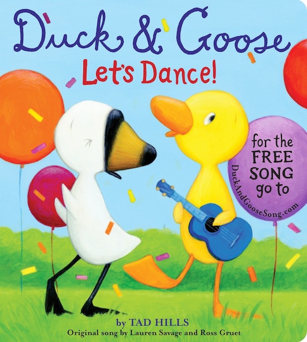 Duck & Goose Let's Dance (with an original song) by Tad Hills, Board Book | Indigo Chapters