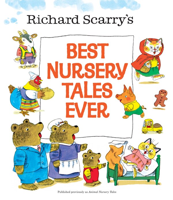 Richard Scarry's Best Nursery Tales Ever, Picture Books | Indigo Chapters