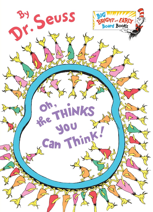 Oh The Thinks You Can Think by Dr. Dr. Seuss, Board Book | Indigo Chapters