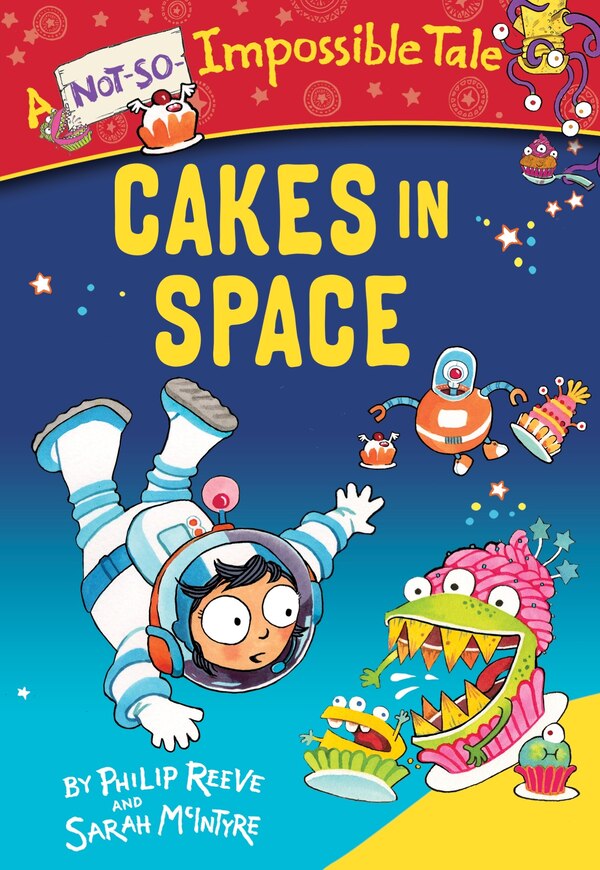 Cakes In Space by Philip Reeve, Paperback | Indigo Chapters