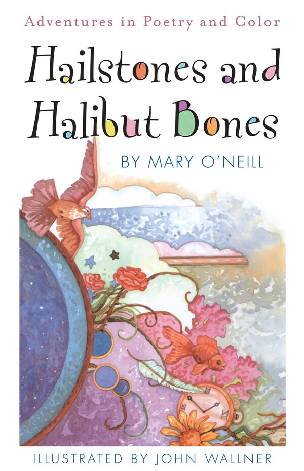 Hailstones And Halibut Bones by Mary O'Neill, Paperback | Indigo Chapters