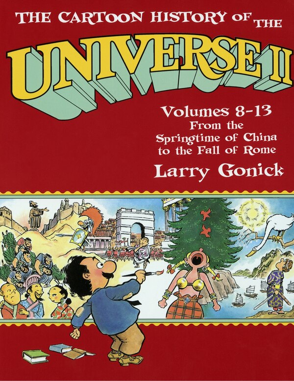 The Cartoon History Of The Universe Ii by Larry Gonick, Paperback | Indigo Chapters