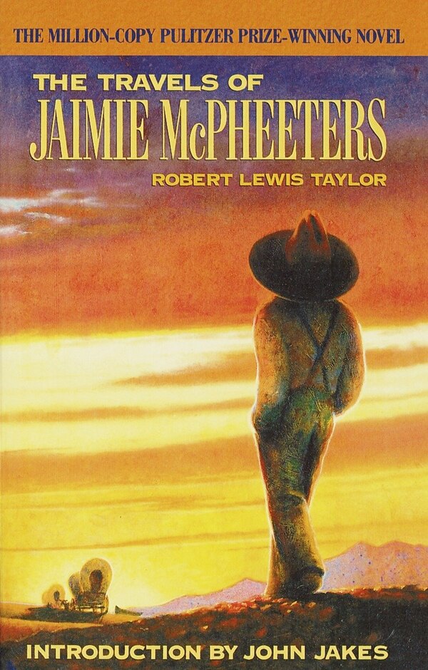 The Travels of Jaimie McPheeters (Arbor House Library of Contemporary Americana) by Robert Lewis Taylor, Paperback | Indigo Chapters