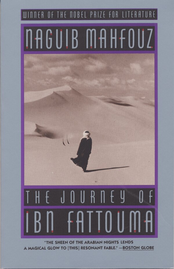 The Journey Of Ibn Fattouma by NAGUIB MAHFOUZ, Paperback | Indigo Chapters