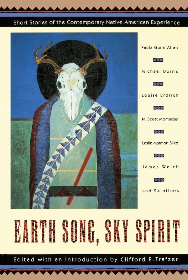 Earth Song Sky Spirit by Clifford E. Trafzer, Paperback | Indigo Chapters