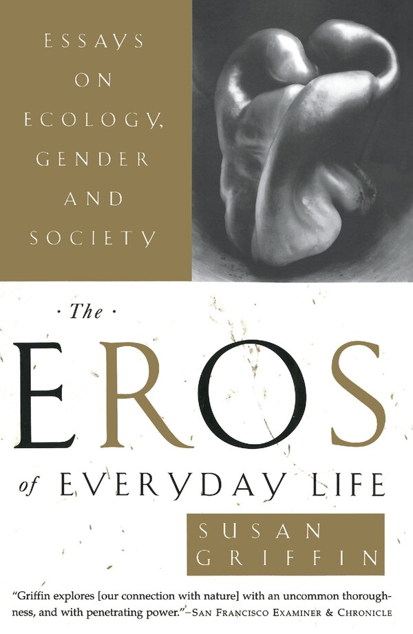 The Eros of Everyday Life by Susan Griffin, Paperback | Indigo Chapters
