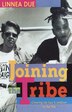 Joining the Tribe by Linnea Due, Paperback | Indigo Chapters