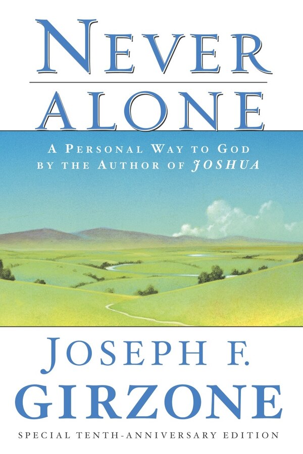 Never Alone by Joseph F. Girzone, Paperback | Indigo Chapters