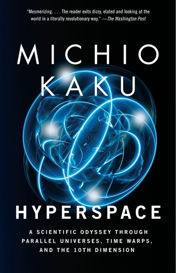 Hyperspace by Michio Kaku, Paperback | Indigo Chapters