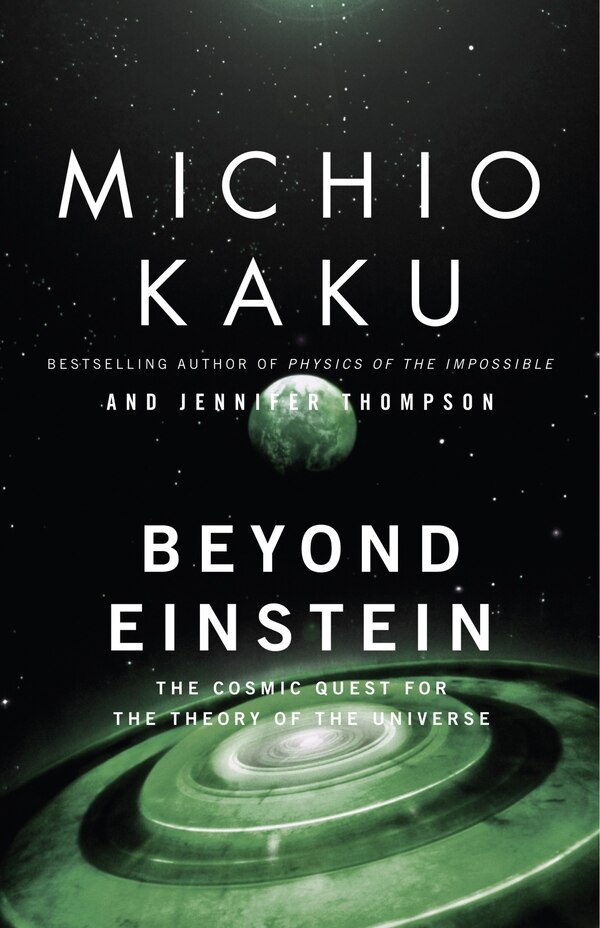 Beyond Einstein by Michio Kaku, Paperback | Indigo Chapters