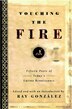 Touching the Fire by Ray Gonzalez, Paperback | Indigo Chapters