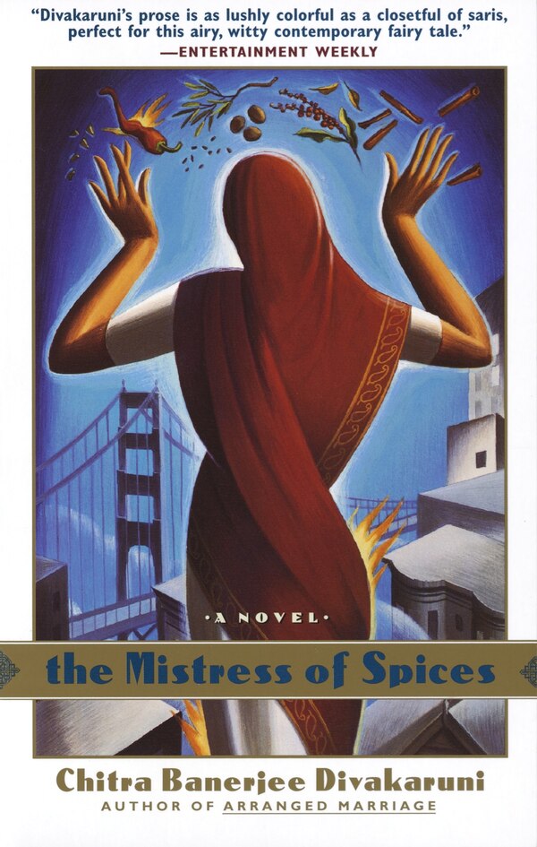 The Mistress Of Spices by Chitra Banerjee Divakaruni, Paperback | Indigo Chapters