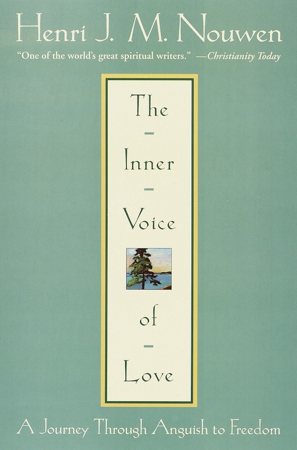 The Inner Voice of Love by Henri J. M. Nouwen, Paperback | Indigo Chapters