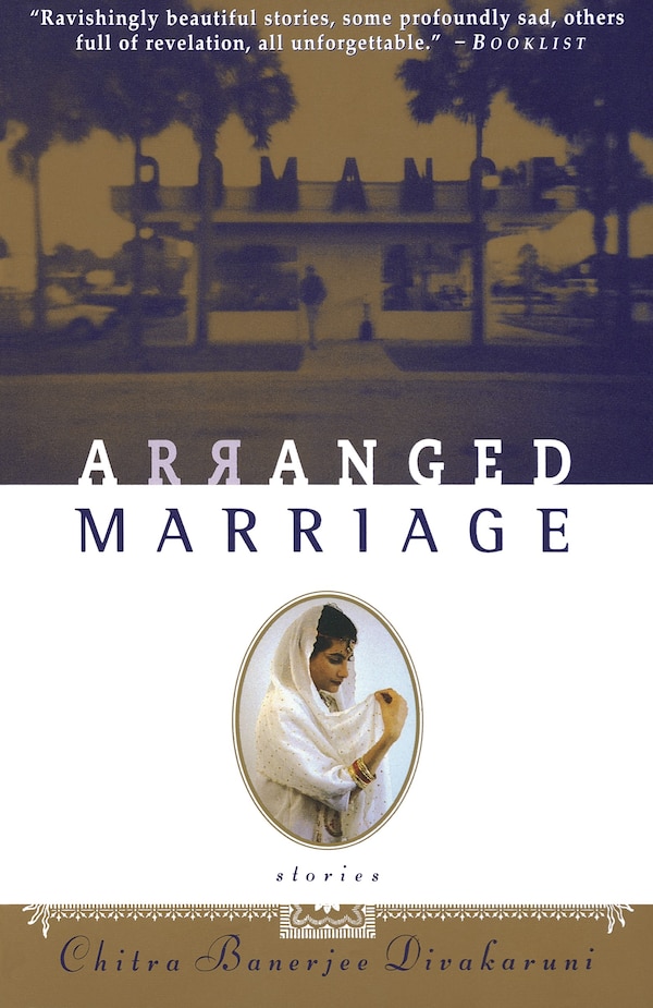 Arranged Marriage by Chitra Banerjee Divakaruni, Paperback | Indigo Chapters