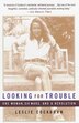 Looking for Trouble by Leslie Cockburn, Paperback | Indigo Chapters