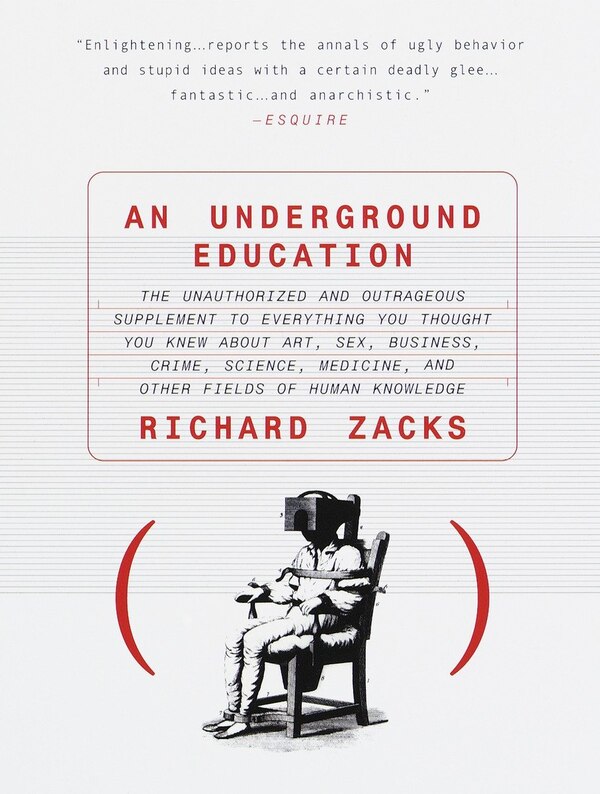 An Underground Education by Richard Zacks, Paperback | Indigo Chapters