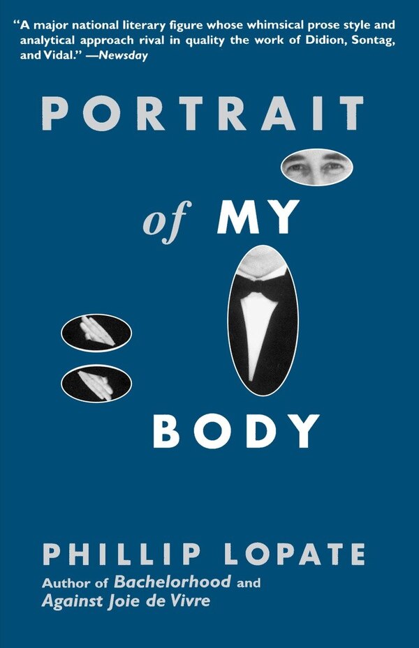 Portrait of My Body by Phillip Lopate, Paperback | Indigo Chapters