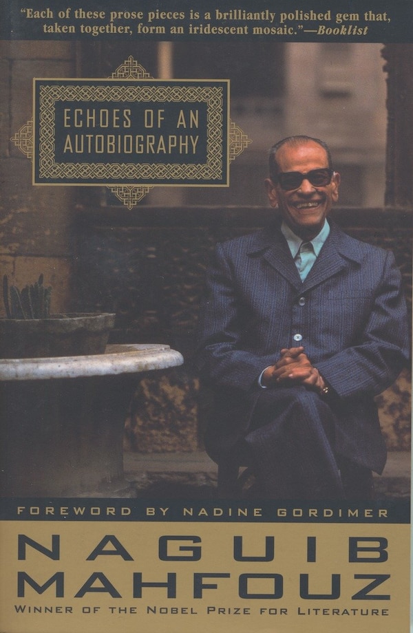 Echoes Of An Autobiography by NAGUIB MAHFOUZ, Paperback | Indigo Chapters
