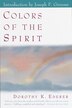Colors Of The Spirit by Dorothy Ederer, Paperback | Indigo Chapters
